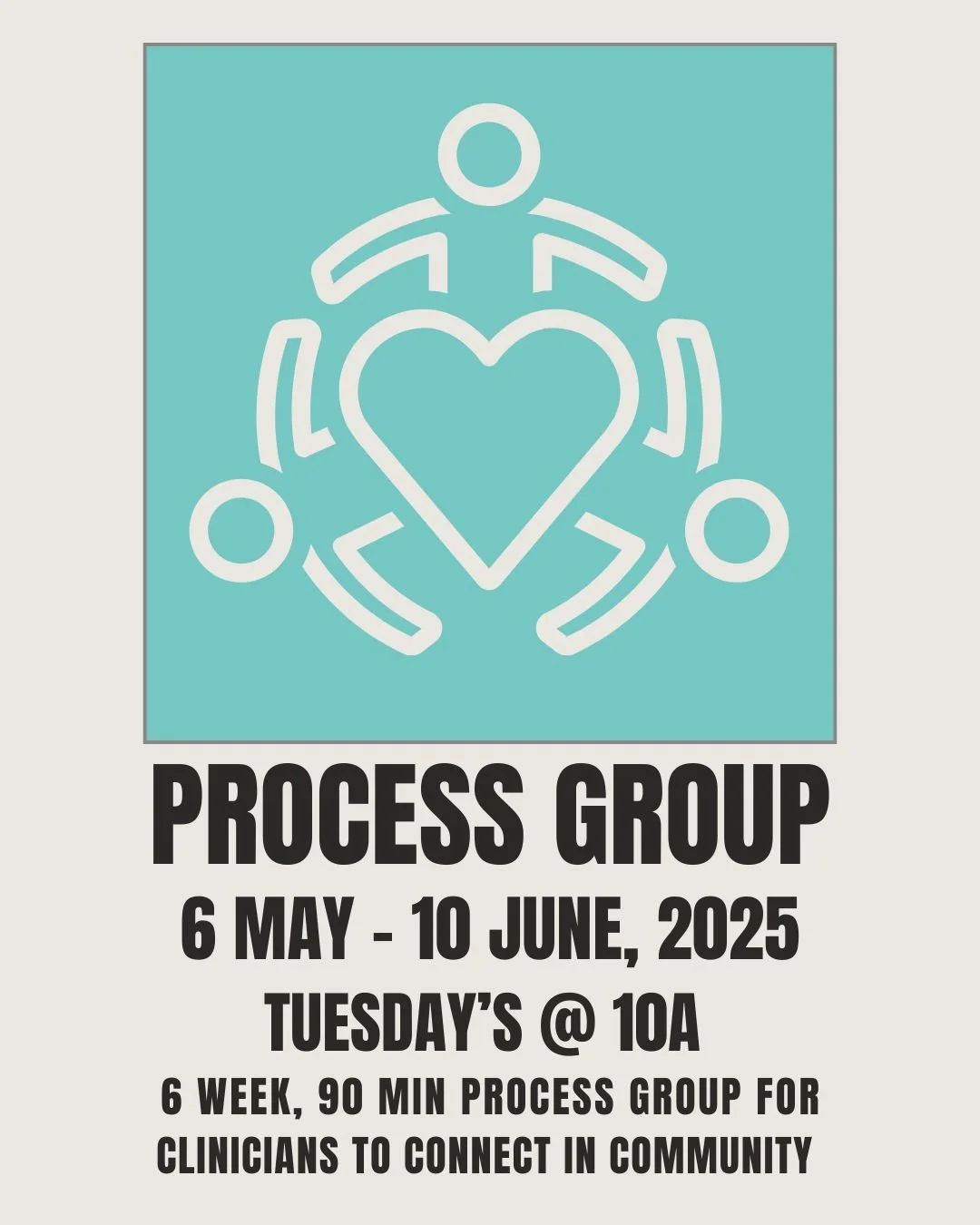 Tuesday 10a - 11:30a - 6 Week Process Group for Clinicians (May 6-June10)