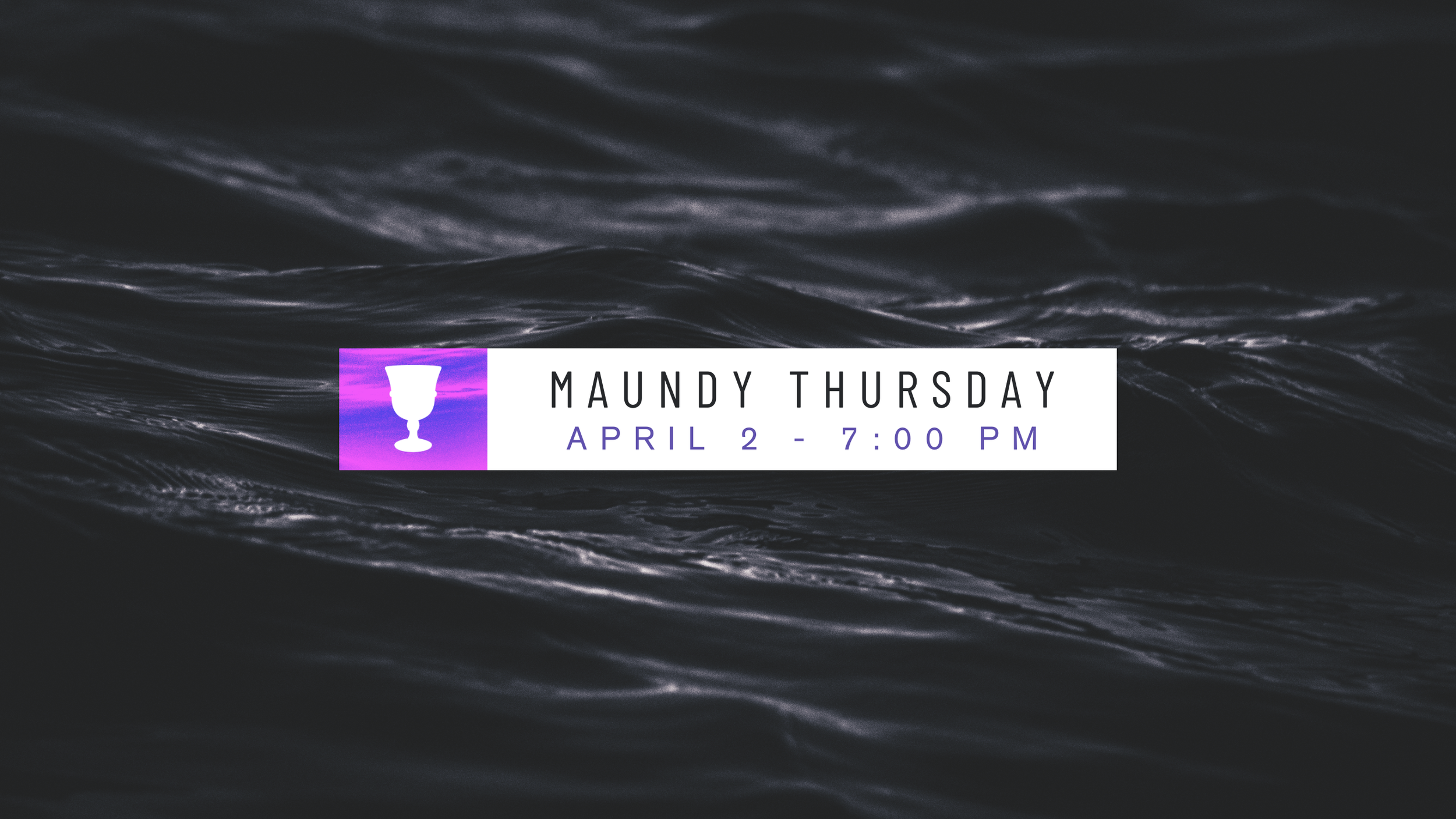 GCS Maundy Thursday.png
