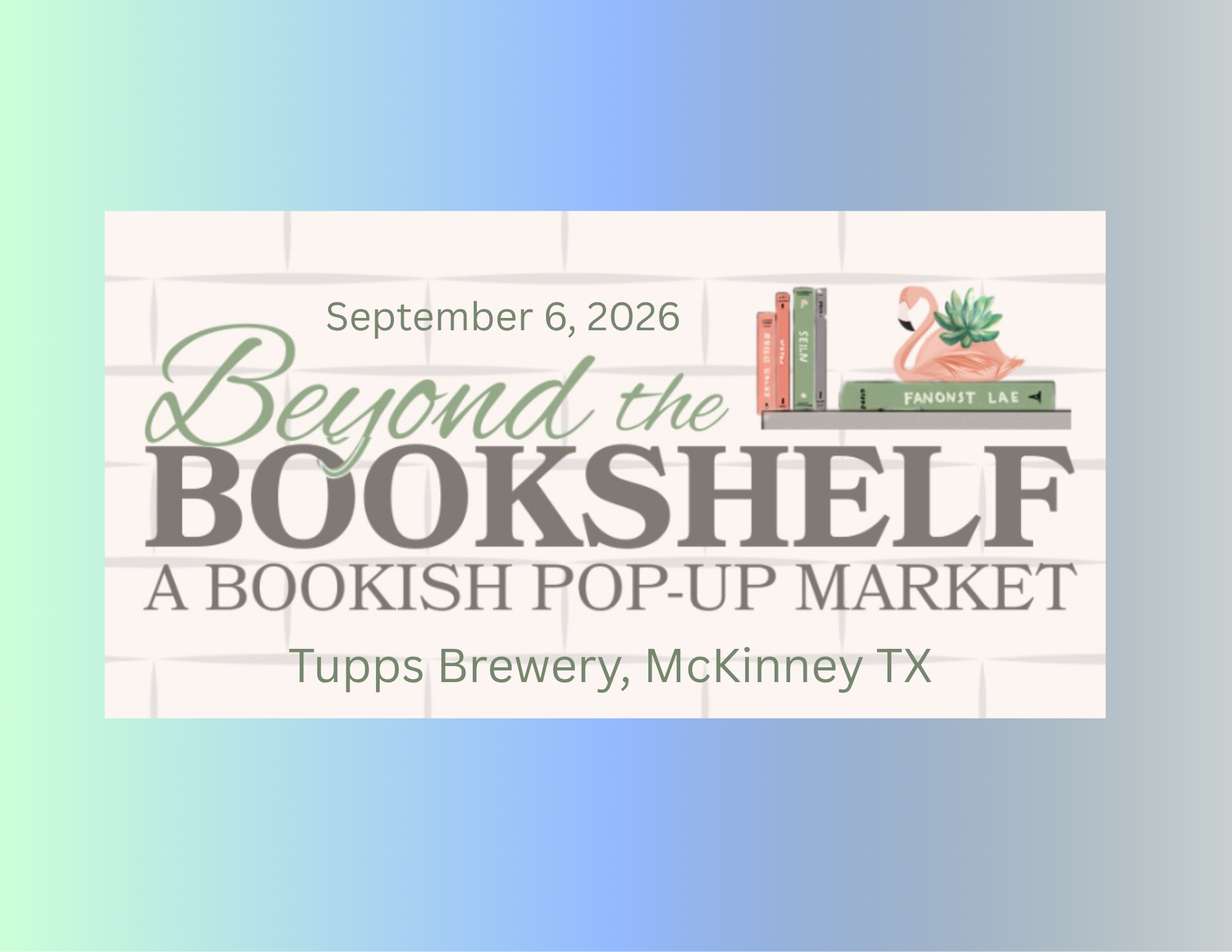 Beyond the Bookshelf, Tupps Brewery McKinney