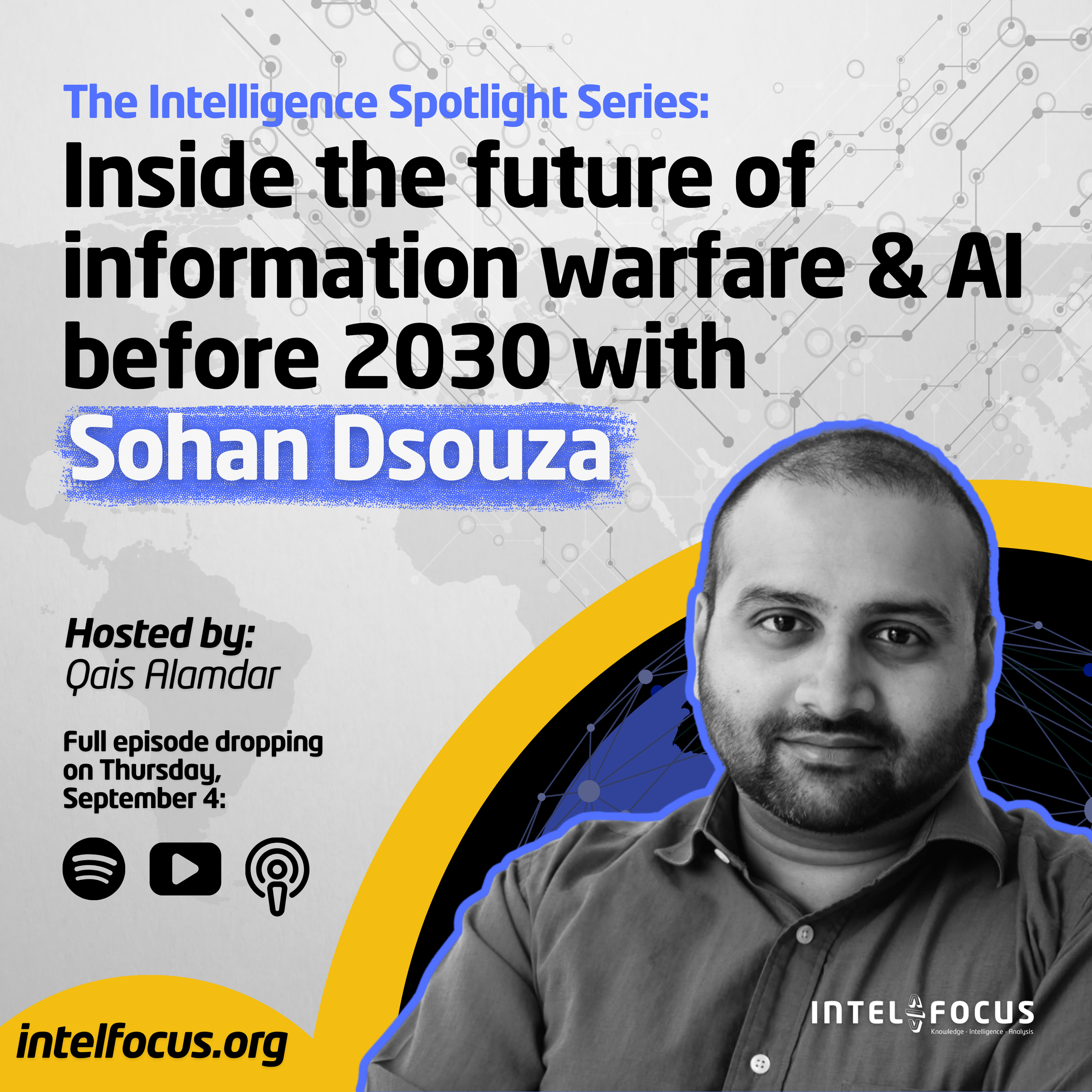 Inside the Future of Information Warfare & AI Before 2030 With Sohan Dsouza