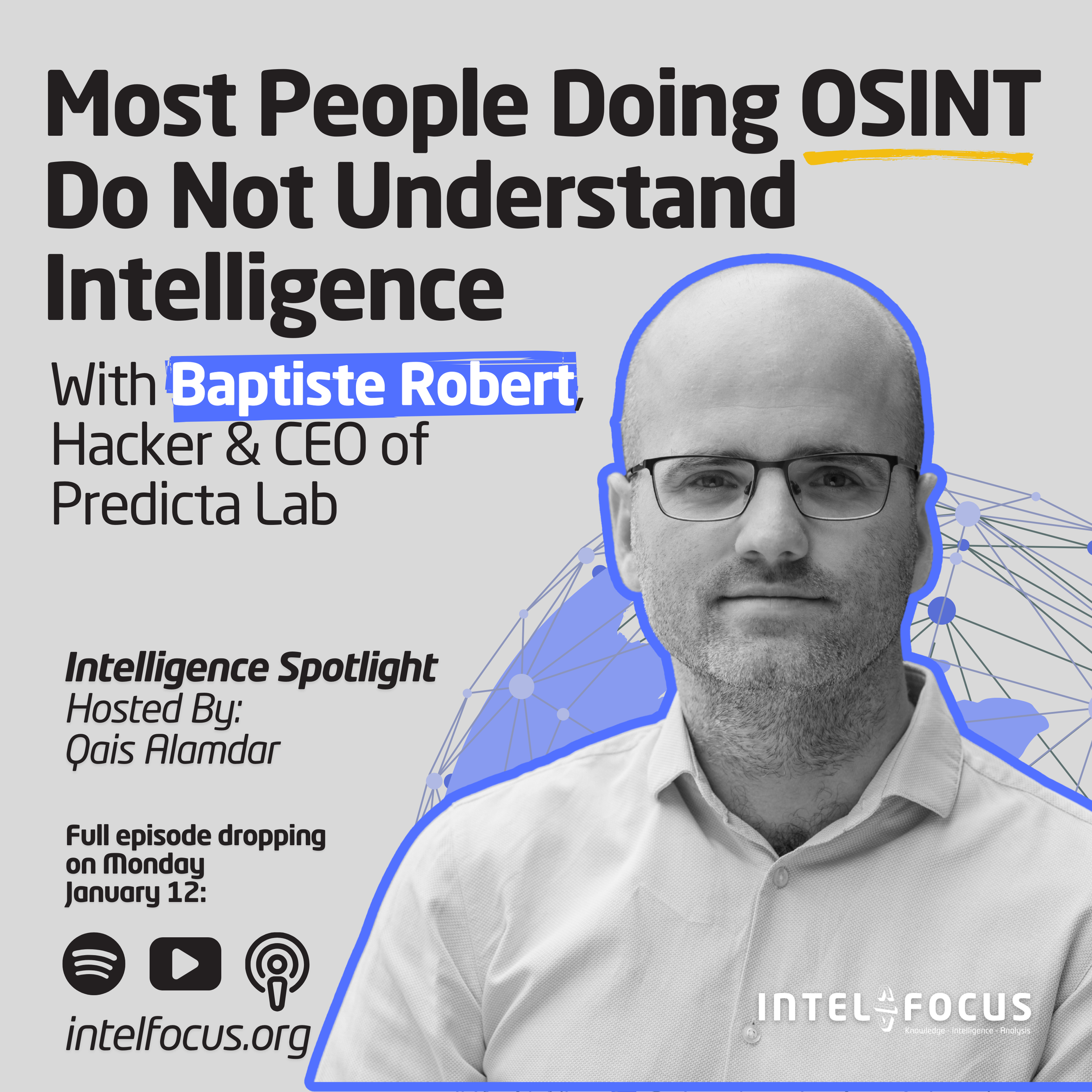 Most People Doing OSINT Do Not Understand OSINT | Baptiste Robert