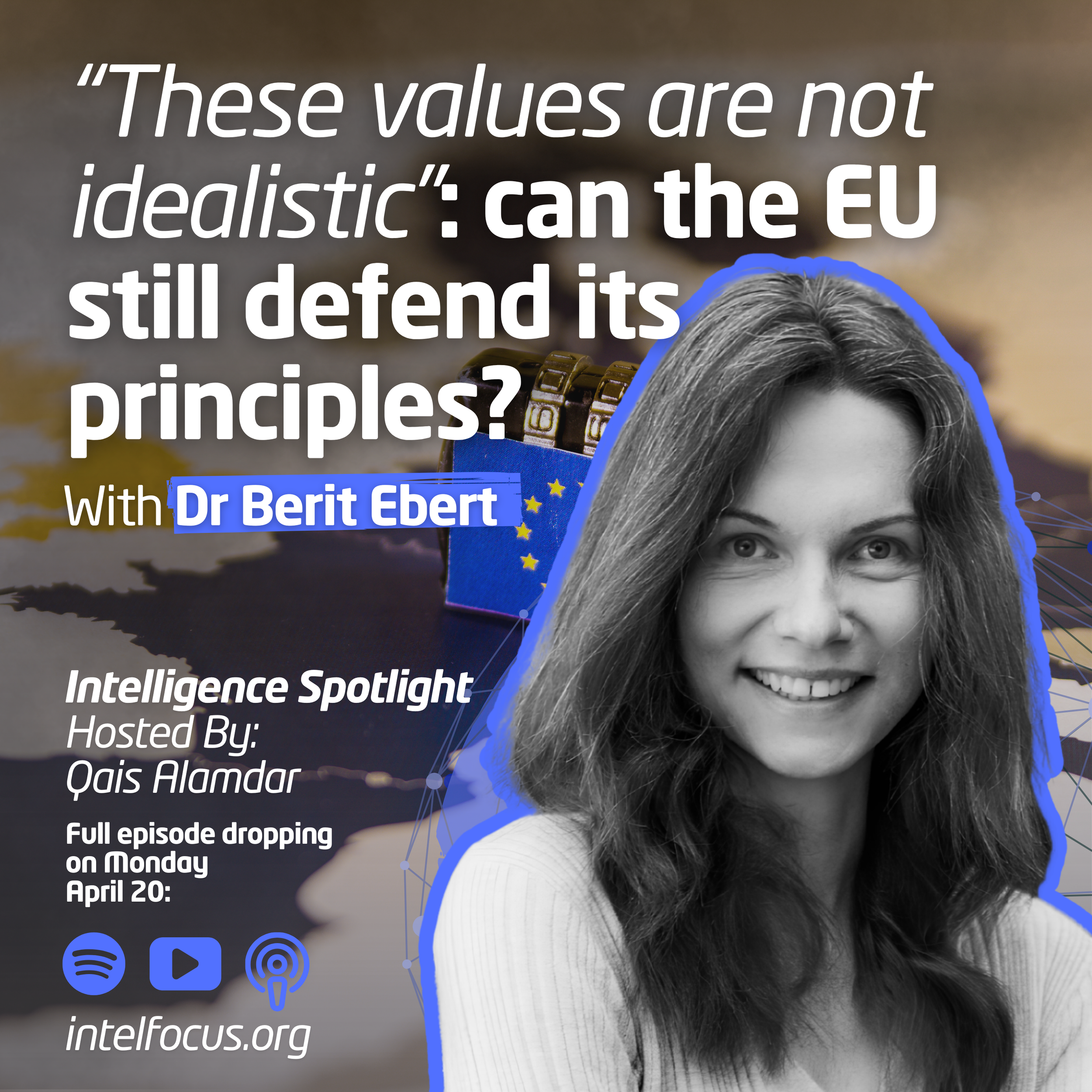 “These values are not idealistic”: can the EU still defend its principles? | Dr Berit Ebert