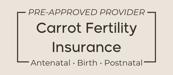 Pre-approved provider Carrot Fertility Insurance for antenatal, birth, and postnatal care.