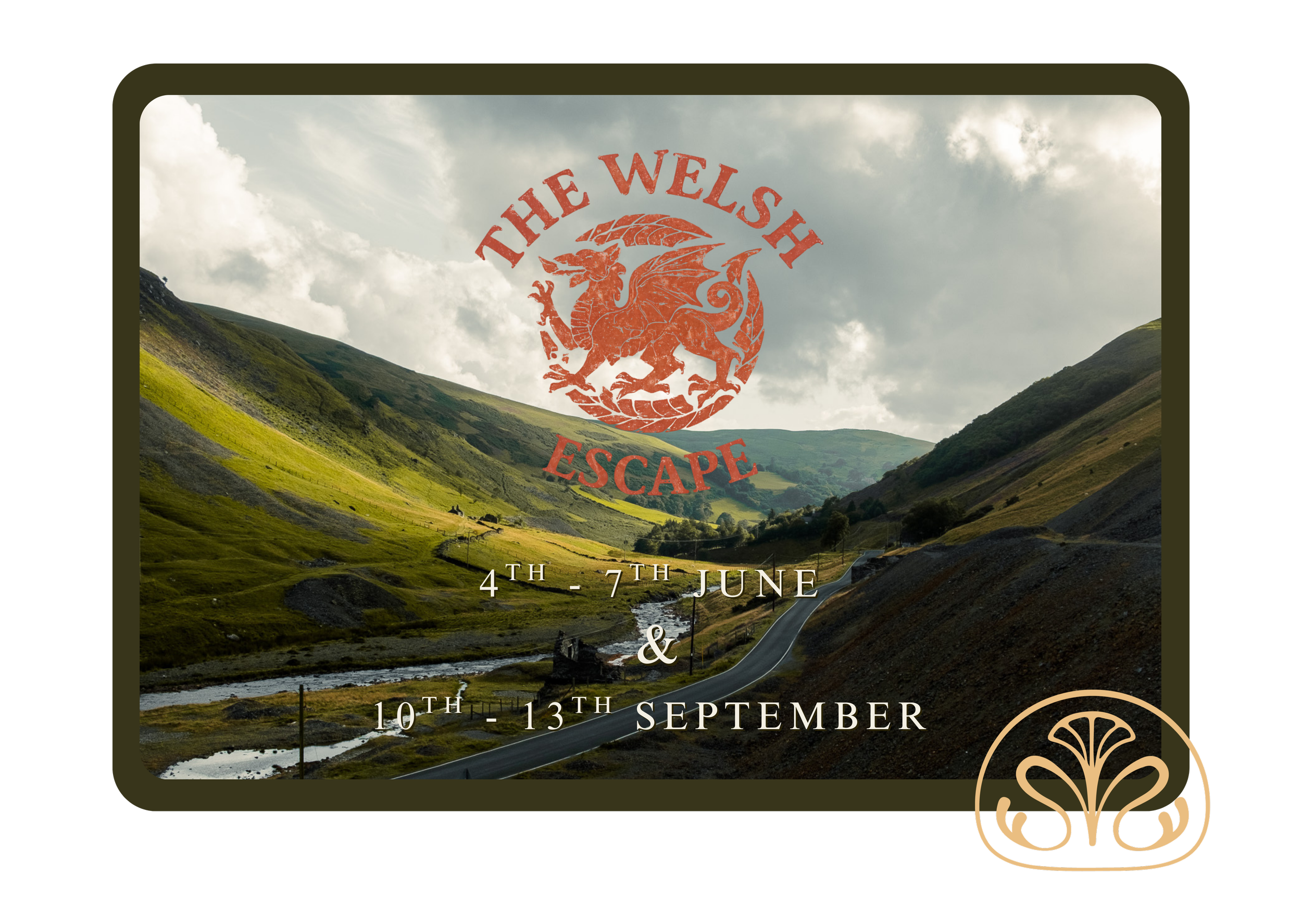 Poster advertising The Welsh Escape event with a scenic landscape of green rolling hills, a winding road, and a stream, dates from June 4th to 7th and September 10th to 13th, featuring a dragon logo and decorative elements.