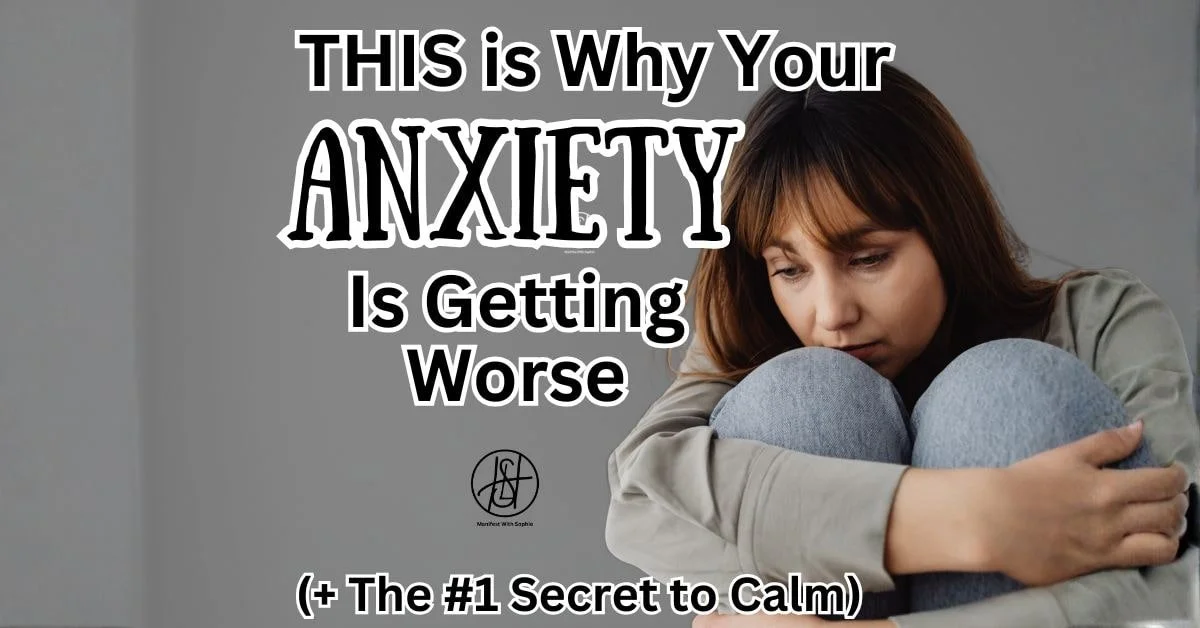 Why Your Anxiety Is Getting Worse