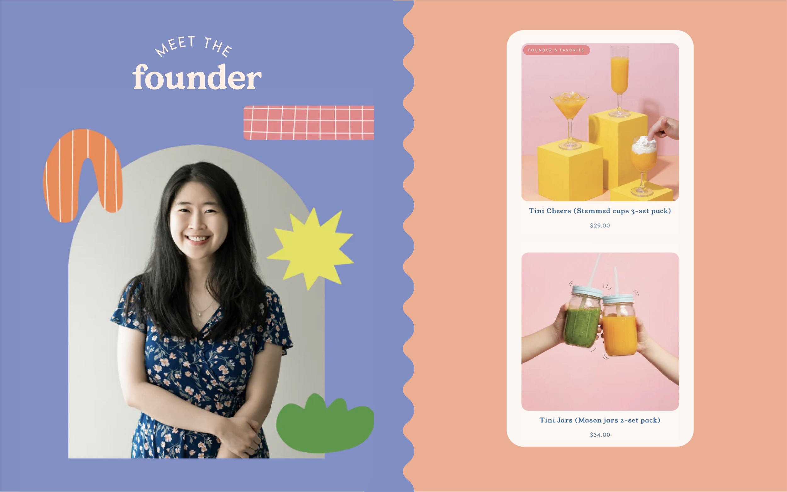 A woman with long dark hair smiling and wearing a blue floral dress stands against a light gray background with decorative shapes and a purple section. To the right, a product display shows a pink background with a photo of three yellow-colored drinks in stemmed cups, labeled as 'Tini Cheers (Stemmed cups 3-set pack)' priced at $29.00, and a photo of two Mason jars with green and orange smoothies, labeled as 'Tini Jars (Mason jars 2-set pack)' priced at $34.00.