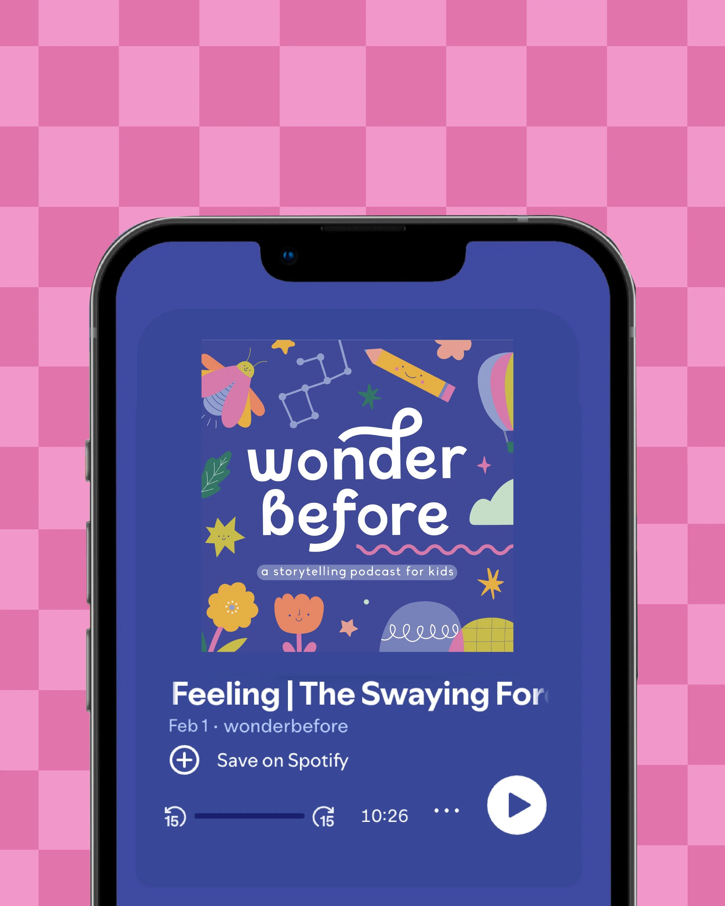 Close-up of a smartphone displaying a podcast episode titled 'Feeling The Swaying For'. The podcast cover features colorful illustrations of a rainbow, stars, flowers, a cloud, a butterfly, and a moon, set against a dark blue background. The phone is positioned against a pink checkered background.