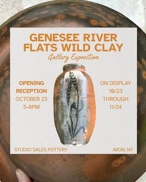 Genesee River Flats Wild Clay Gallery Opening Reception
