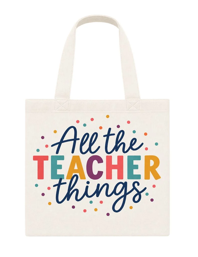 All the Teacher Things Tote