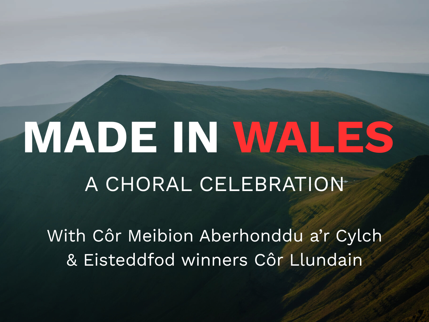 Made in Wales: A Choral Celebration