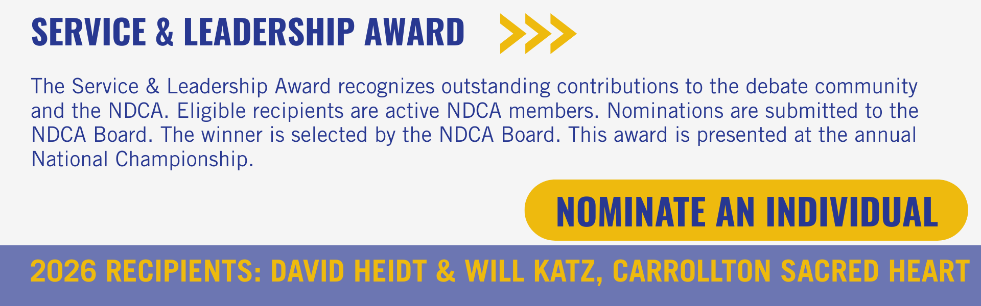 A graphic announcing the Service & Leadership Award with text describing its purpose, a yellow button labeled "Nominate an Individual," and a blue stripe at the bottom listing 2026 recipients: David Heidt and Will Katz from Carrollton Sacred Heart.
