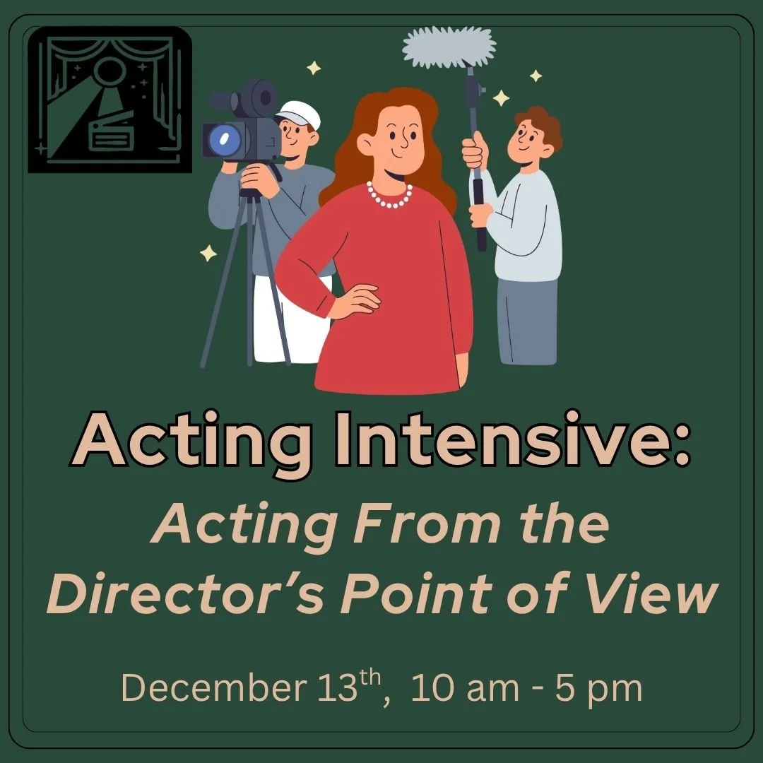 Acting Intensive - Acting from the Directors Point of View
