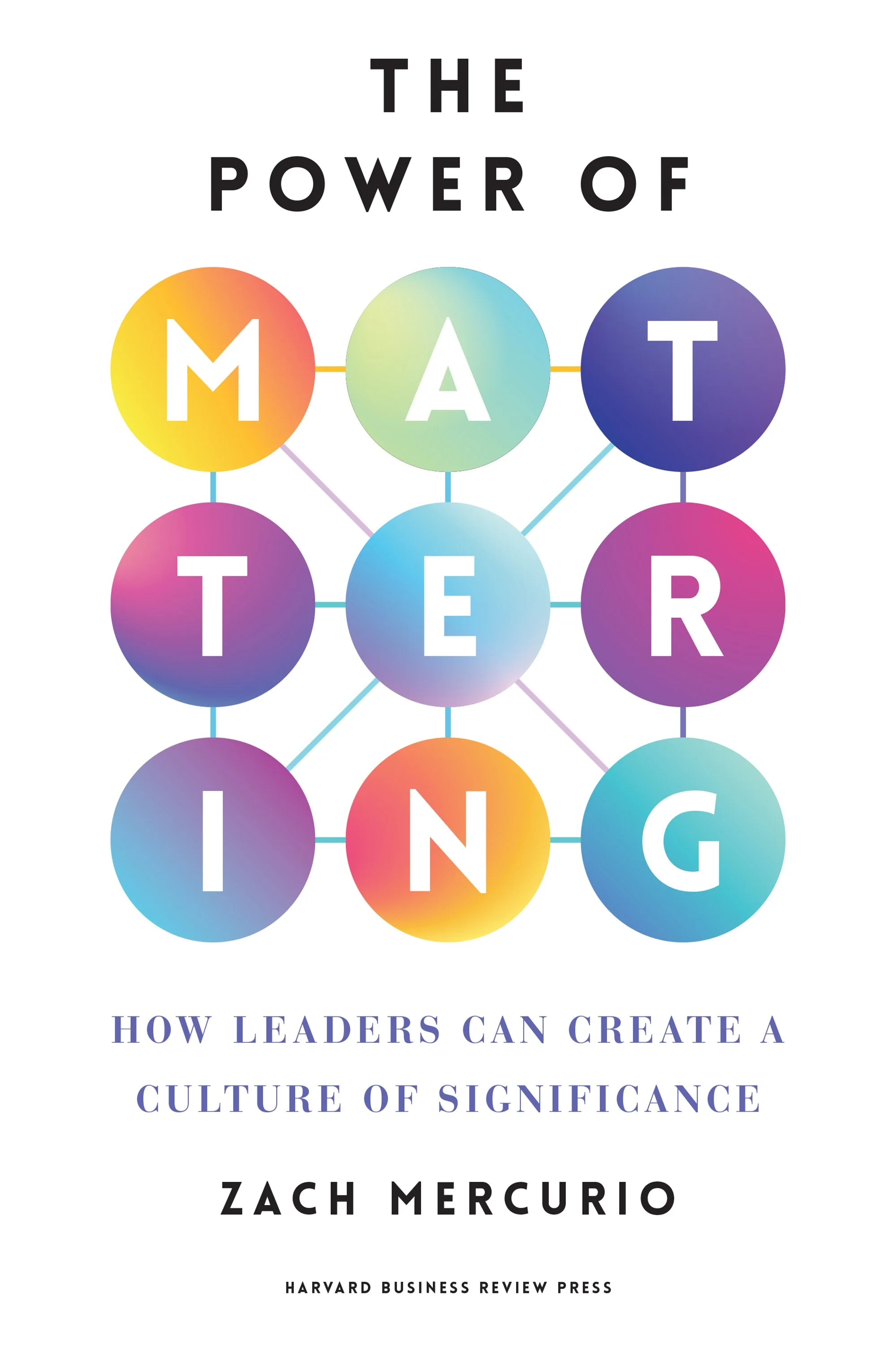 The Power of Mattering by Zach Mercurio
