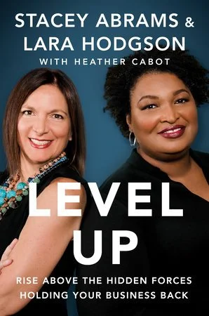 Level Up by Stacey Abrams & Lara Hodgson