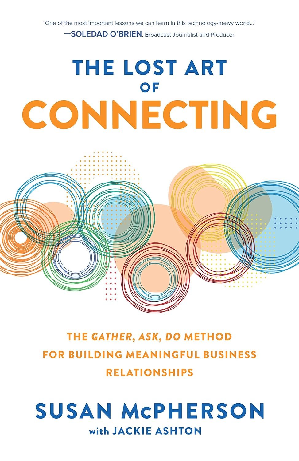 The Lost Art of Connecting by Susan McPherson
