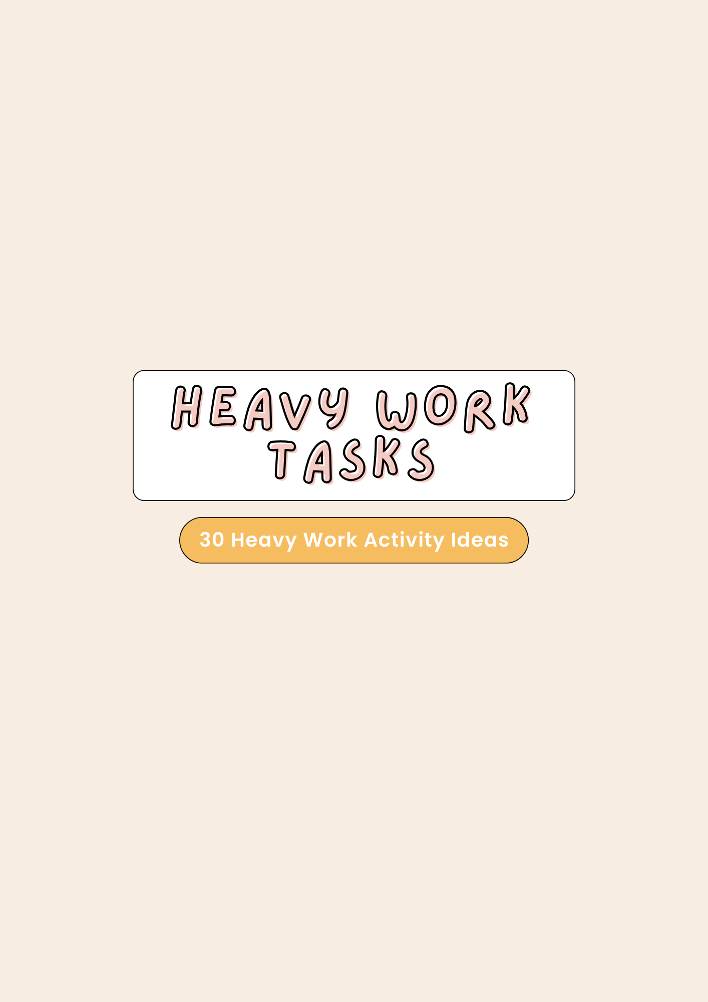 Heavy Work Tasks
