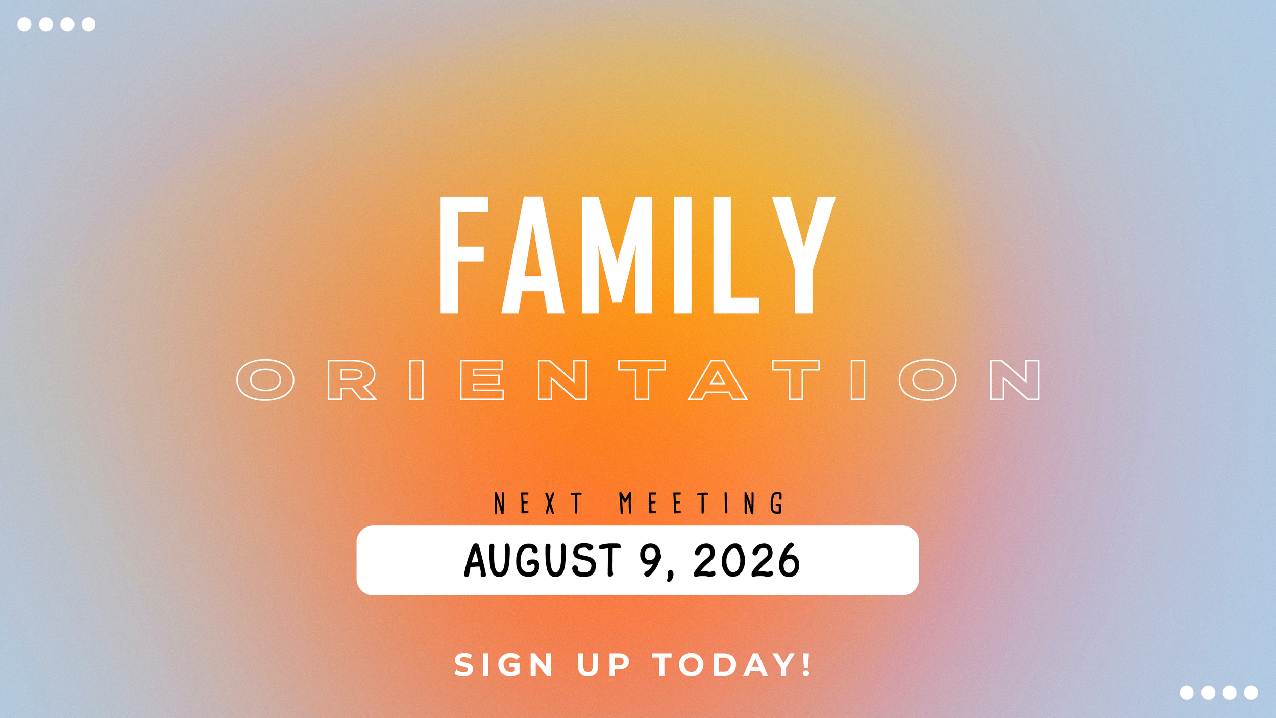 Family Orientation