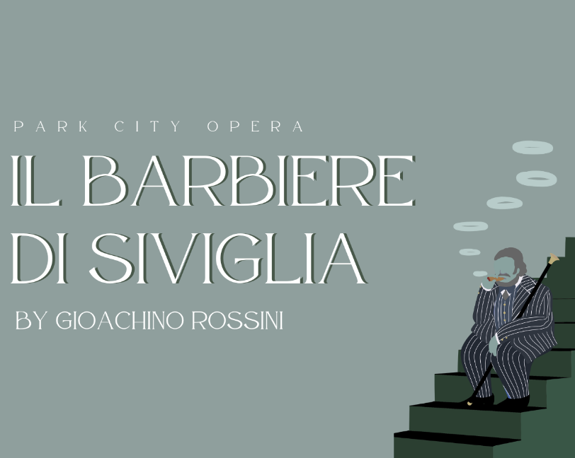Park City Opera Stages The Barber of Seville