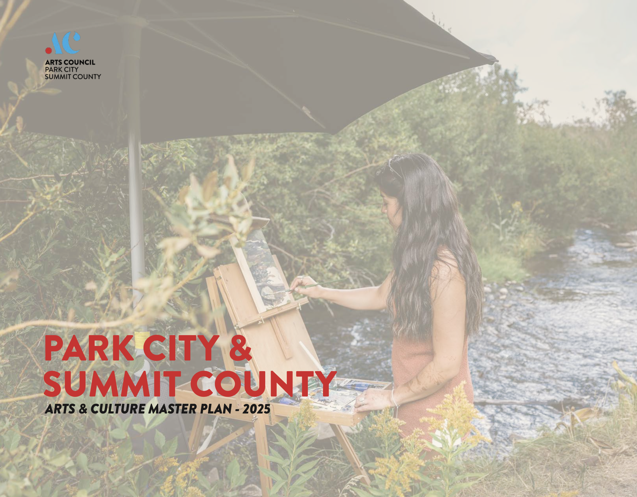 Cover page of the Arts & Culture Master Plan 2025 for Park City & Summit County featuring a woman painting outdoors near a river, with trees and greenery in the background.