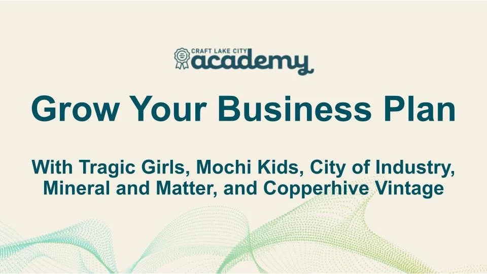 Slide de capa para uma apresentação intitulada «Expanda o seu plano de negócios» pela Craft Lake City Academy, com tópicos como Tragic Girls, Mochi Kids, City of Industry, Mineral and Matter e Copperhive Vintage.