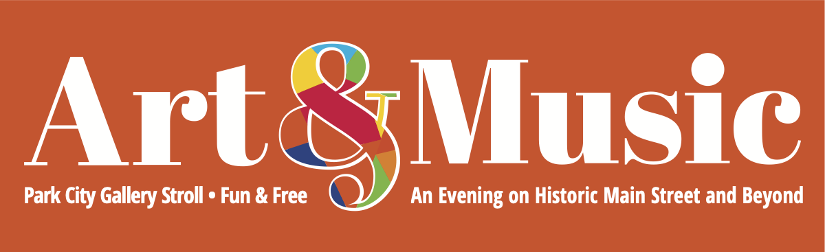 Event banner for Art & Music, promoting fun and free activities with a location at Park City Gallery Stroll, and highlighting an evening on historic Main Street and beyond.