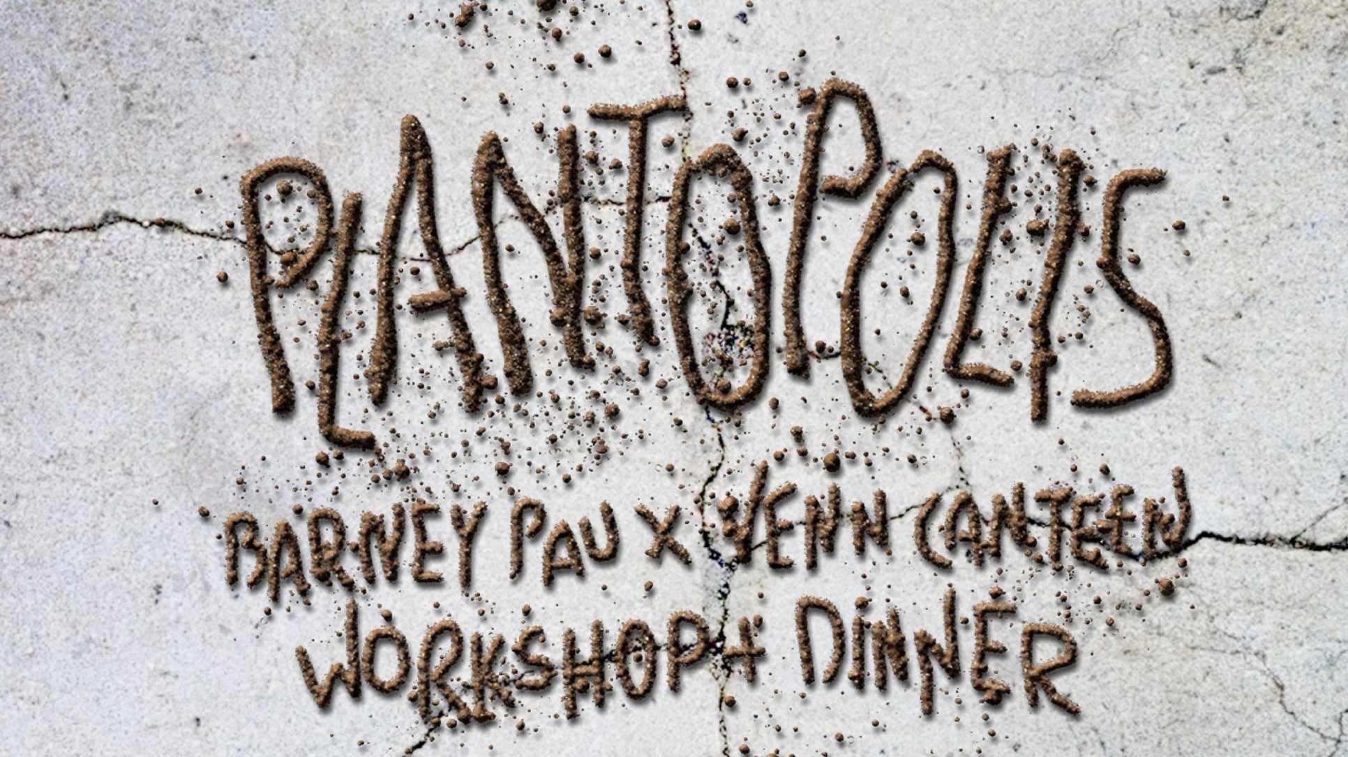 PLANTOPOLIS: Workshop and Dinner with Barney Pau