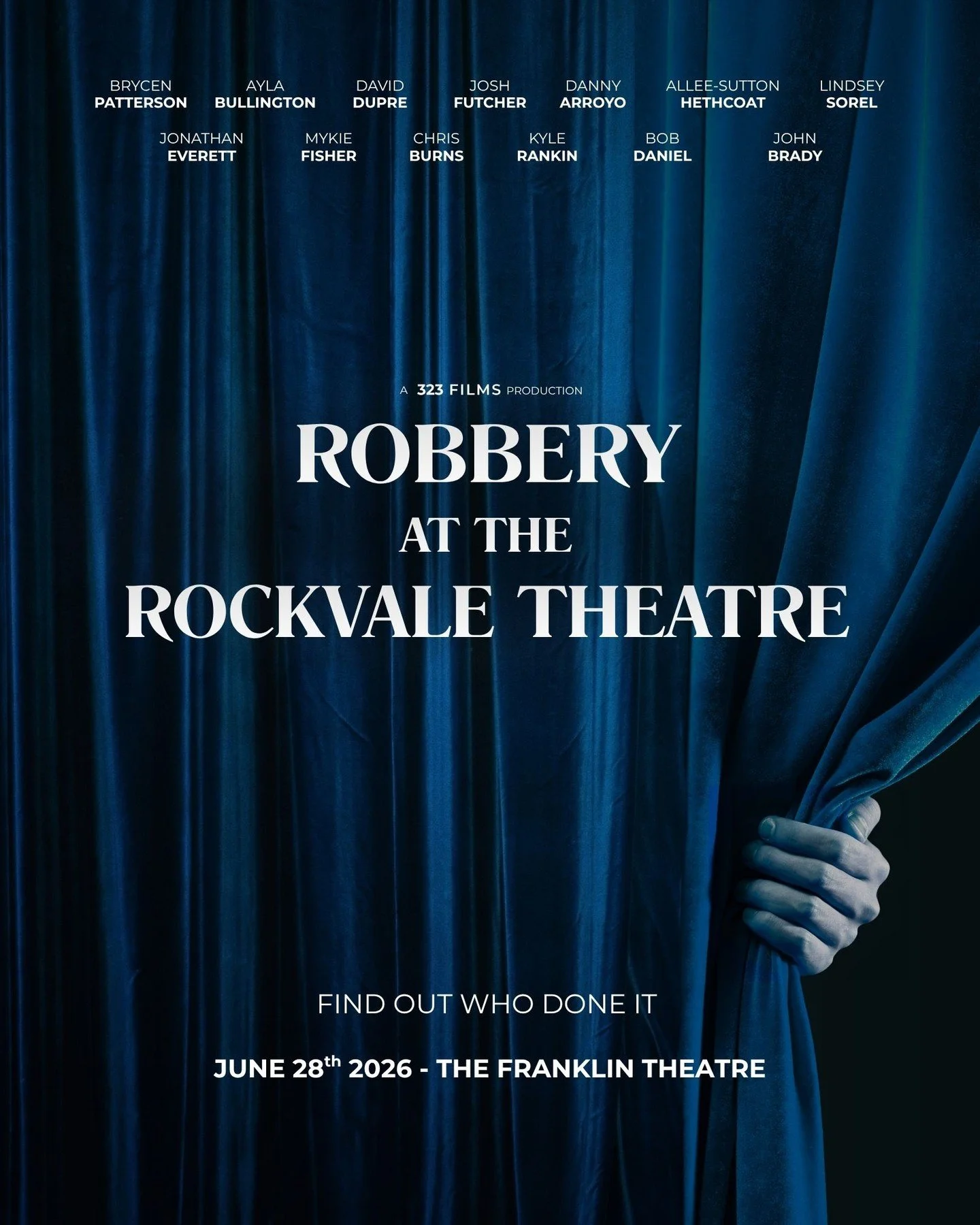Teaser Poster for Robbery at the Rockvale Theatre! 

For the last year we have worked so hard on this film, and we are excited to officially announce that:

The World Premiere will be June 28th, 2026 at The Franklin Theatre.

Ticket pre-sale will be 