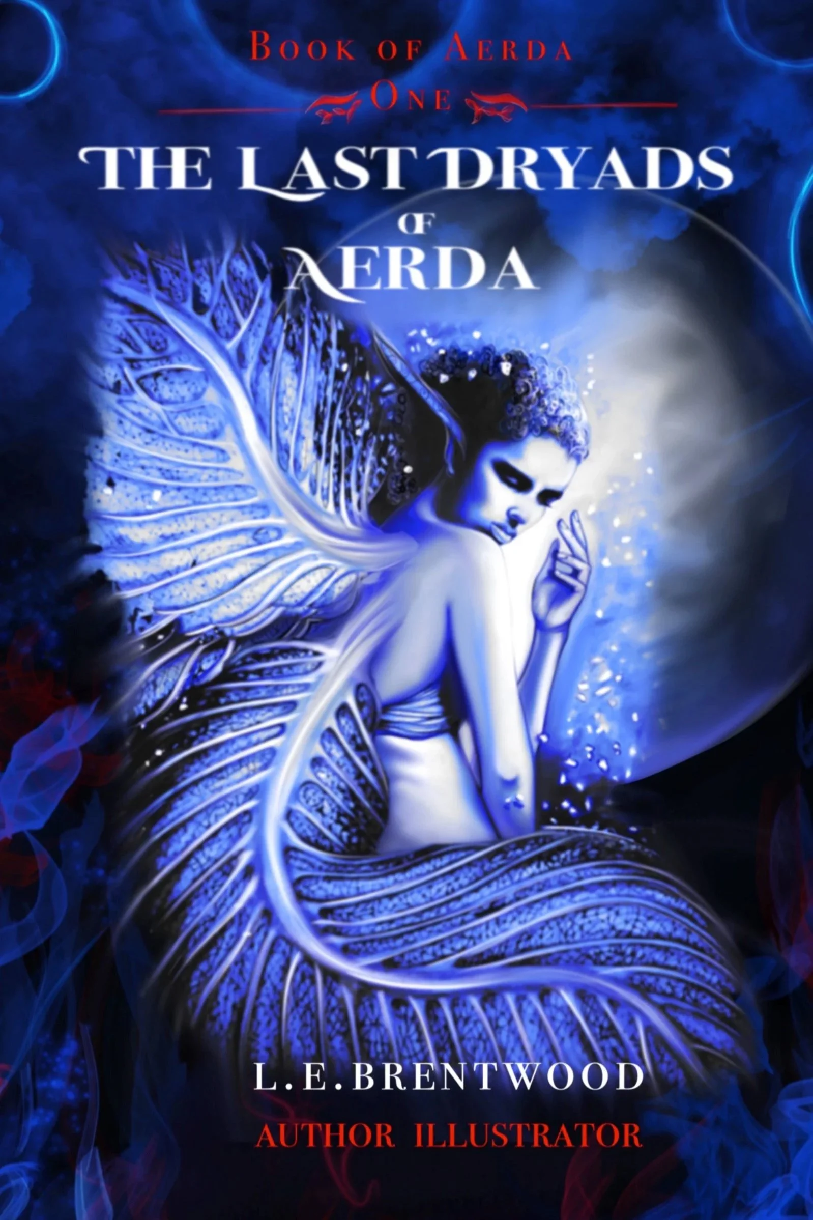 Book cover titled 'The Last Dryads of Aerda', illustrated and authored by L.E. Brentwood, with a fantasy-style illustration of a mystical figure with glowing blue leaves.
