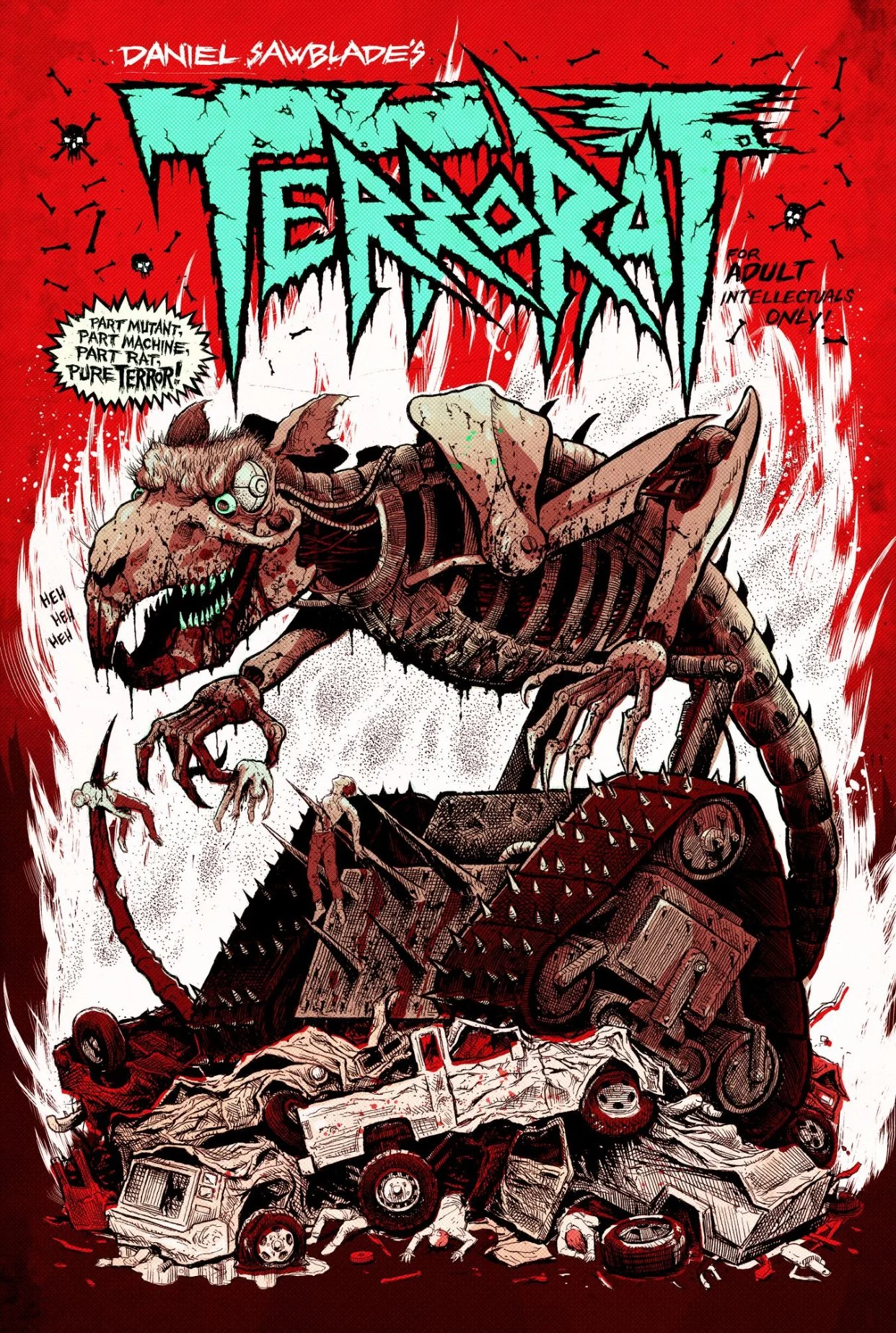  TERRORAT  
Part mutant. Part machine. Part rat. All TERROR. A new black and white trash n' slash comic from the master of mayhem, Daniel Sawblade.