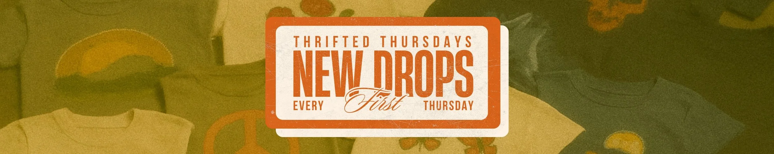 Bottom banner announcing Thrifted Thursdays, new drops every first Thursday