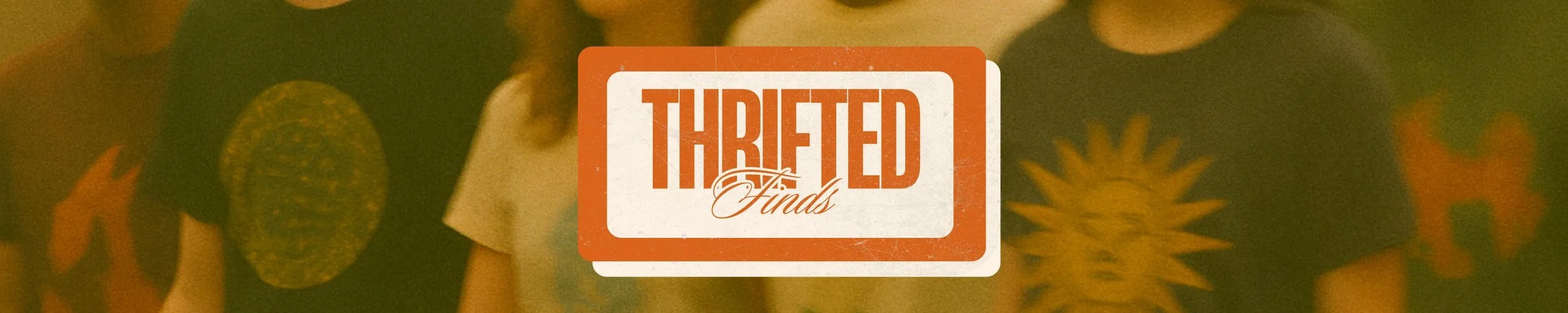 Banner introducing the Thrifted Finds shop page from ThriftedTees.com