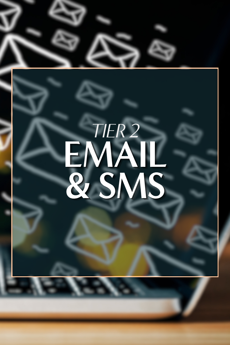 EMAIL & SMS | TIER 2