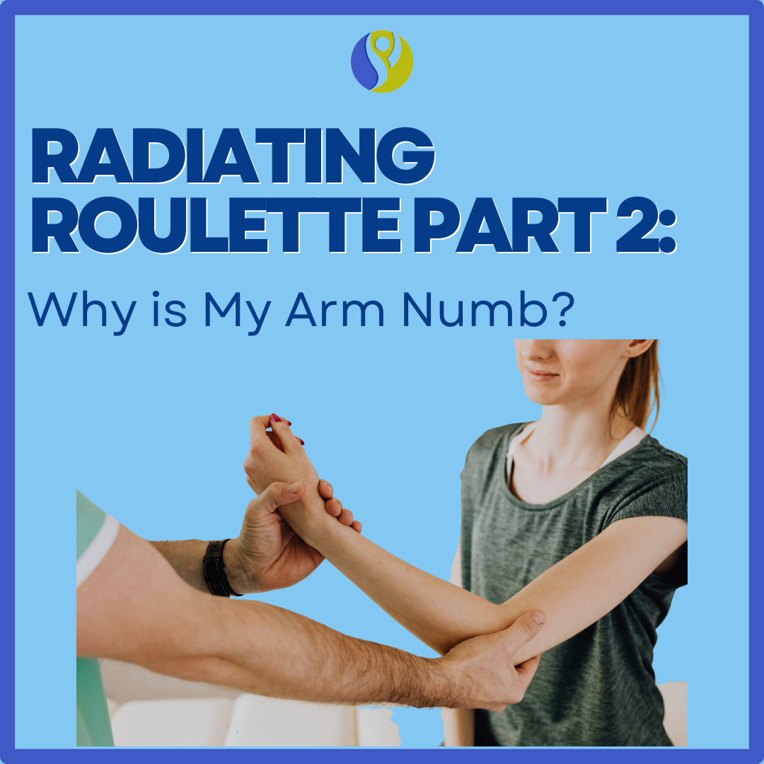 Radiating Roulette Part 2: Why is My Arm Numb?