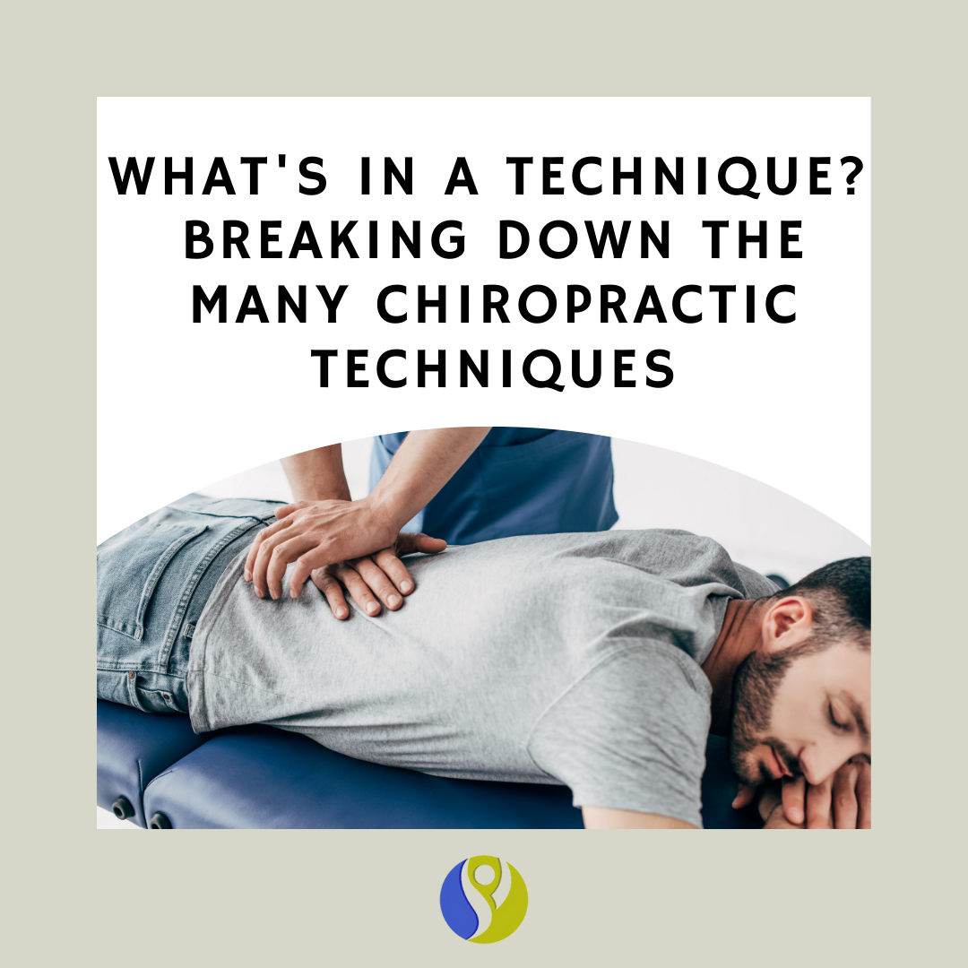 What's in a Technique? Breaking Down the Many Chiropractic Techniques 