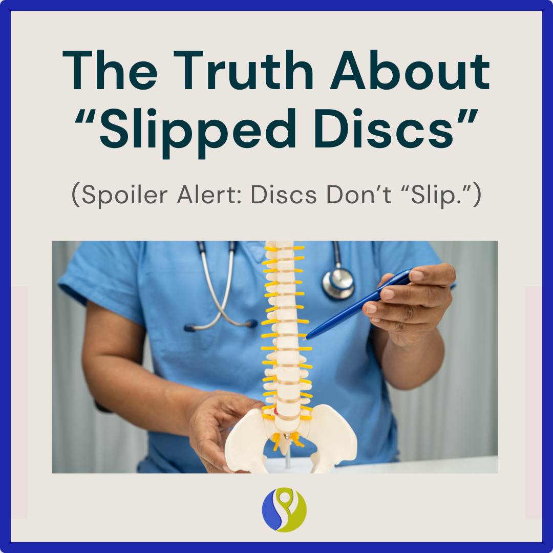 The Truth About “Slipped Discs”