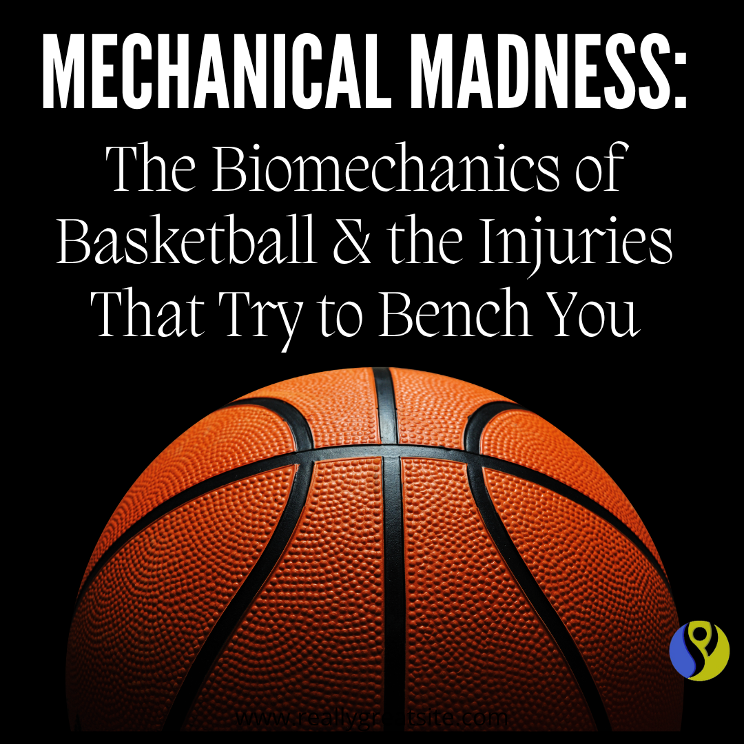 🏀 Mechanical Madness: The Biomechanics of Basketball &amp; the Injuries That Try to Bench You