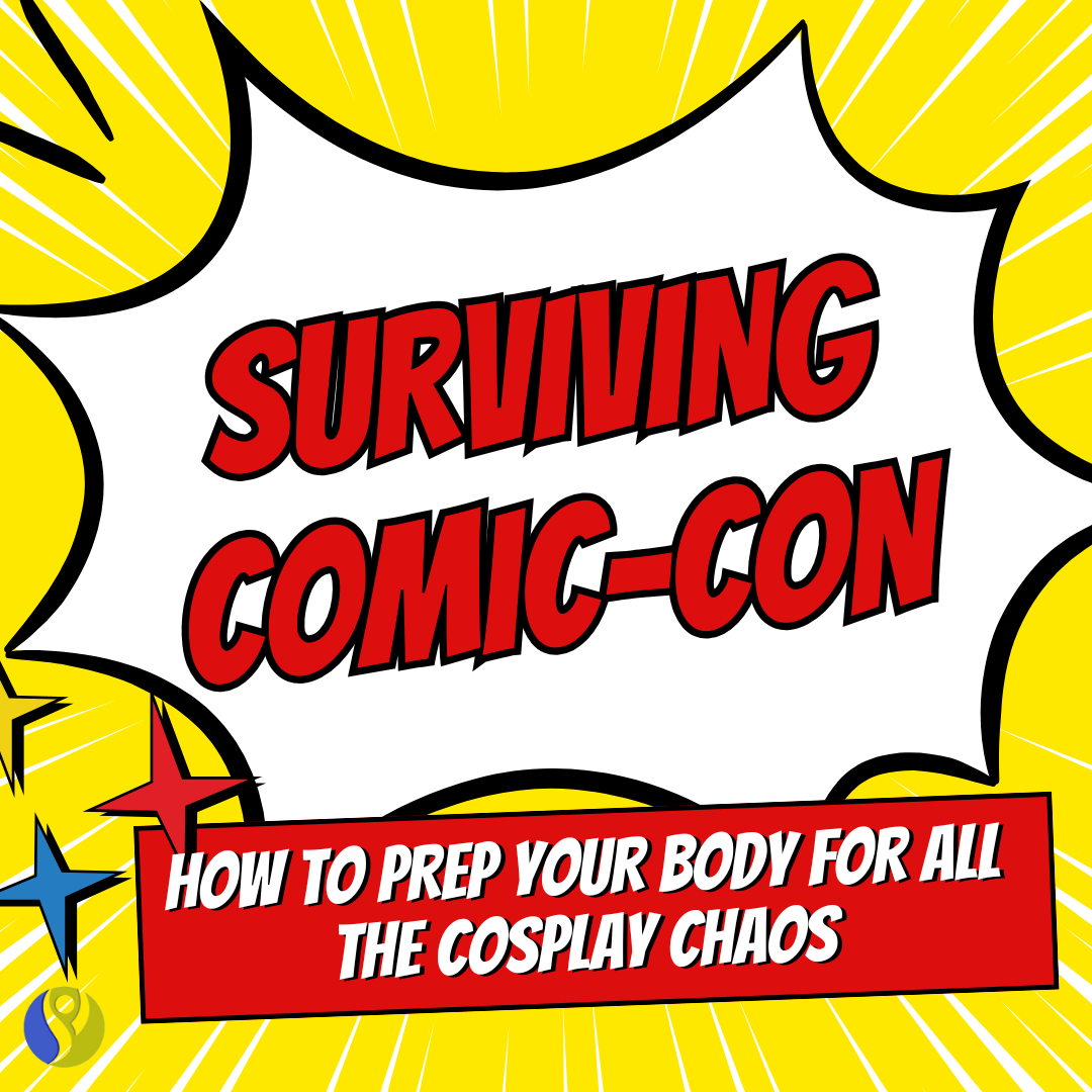 Surviving Comic-Con: How to Prep Your Body For all the Cosplay Chaos