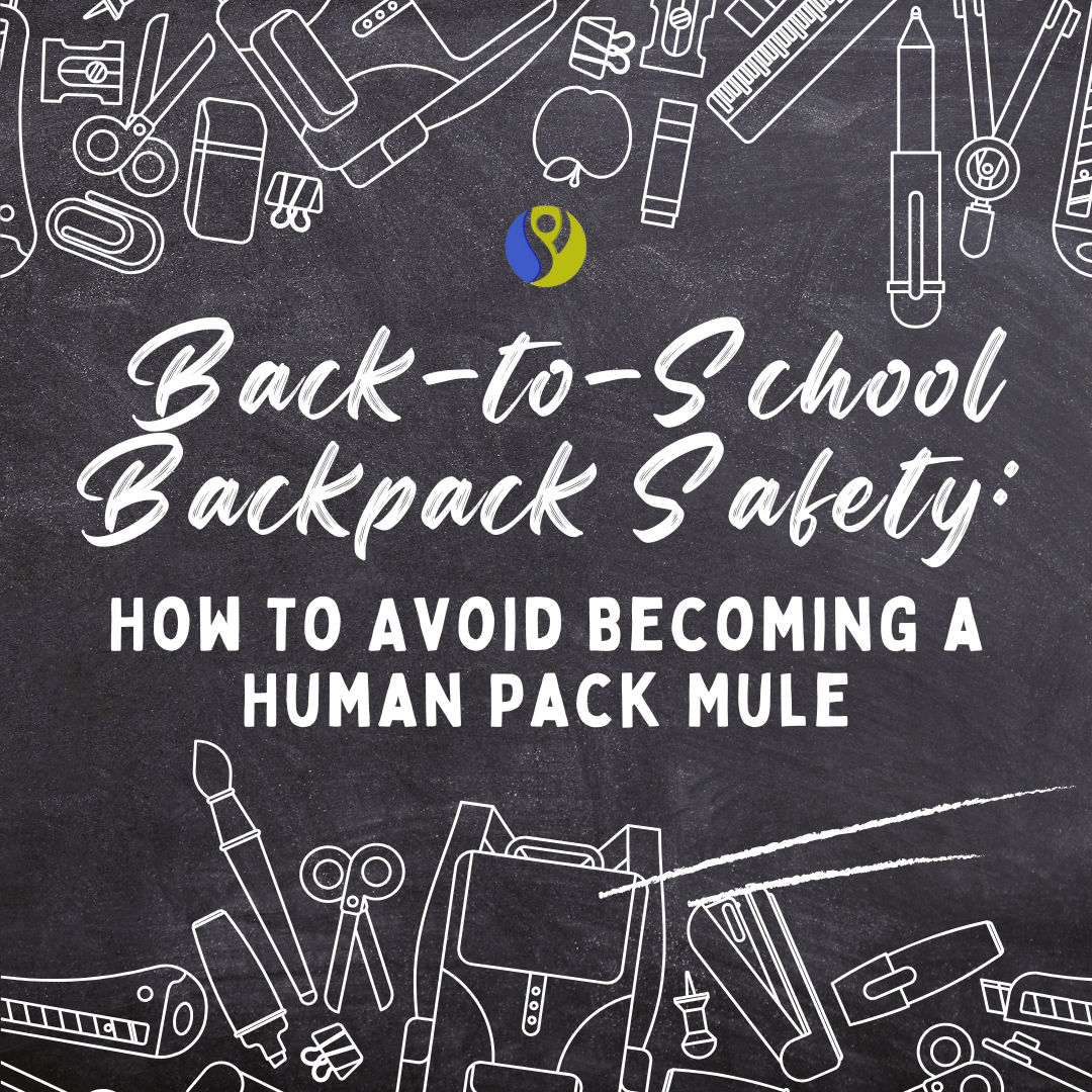 Back-to-School Backpack Safety: How To Avoid Becoming a Human Pack Mule