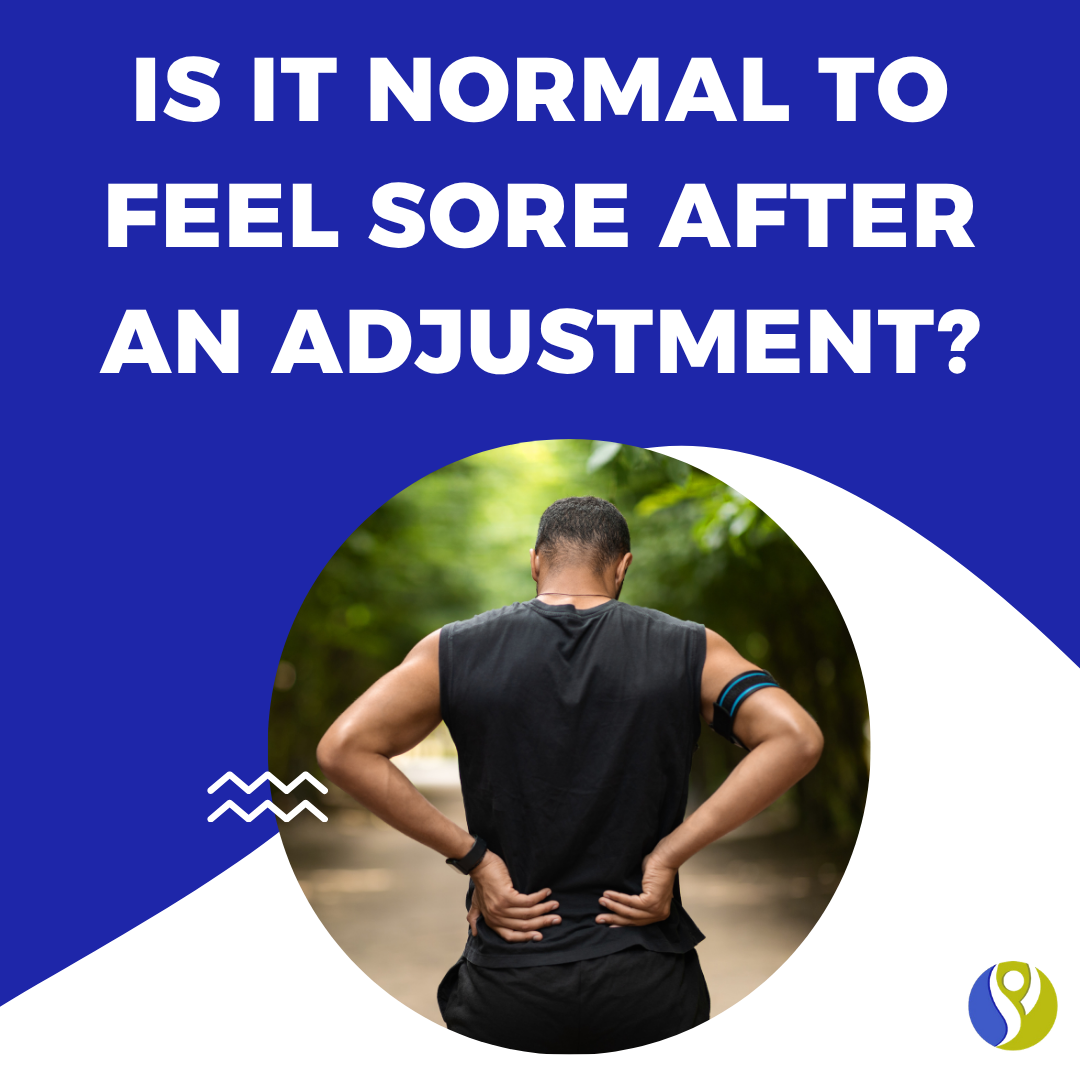 Is It Normal to Feel Sore After an Adjustment?