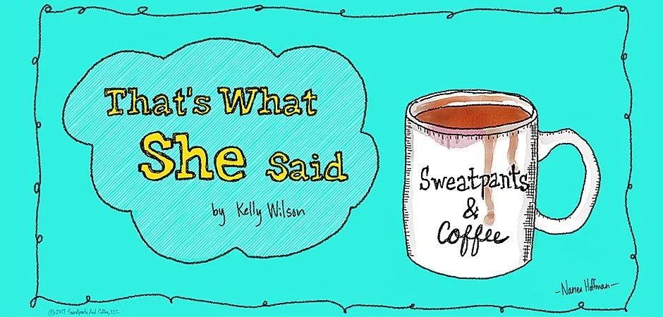 Sweatpants & Parenting | That's What She Said | What to Do When You Can't Even With Parenting