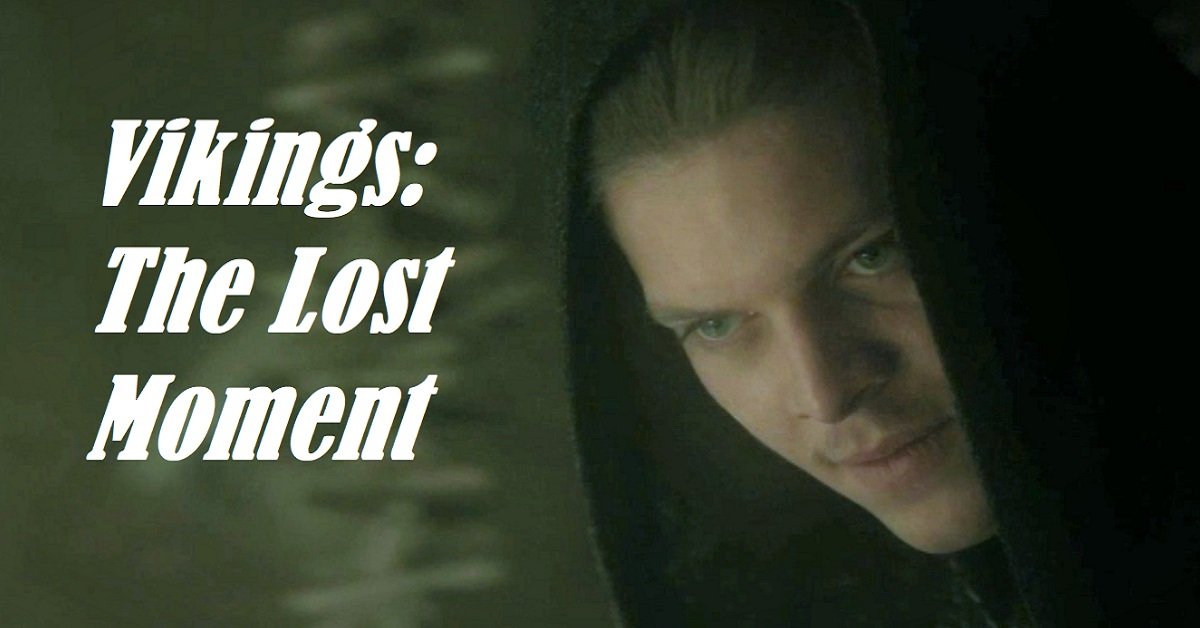 Sweatpants & TV | Vikings, Season 5, Episode 14: “The Lost Moment”