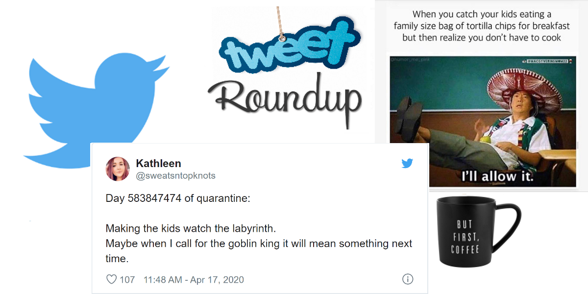 Tweet Roundup | This Week's Funniest Tweets About Parenting During Quarantine