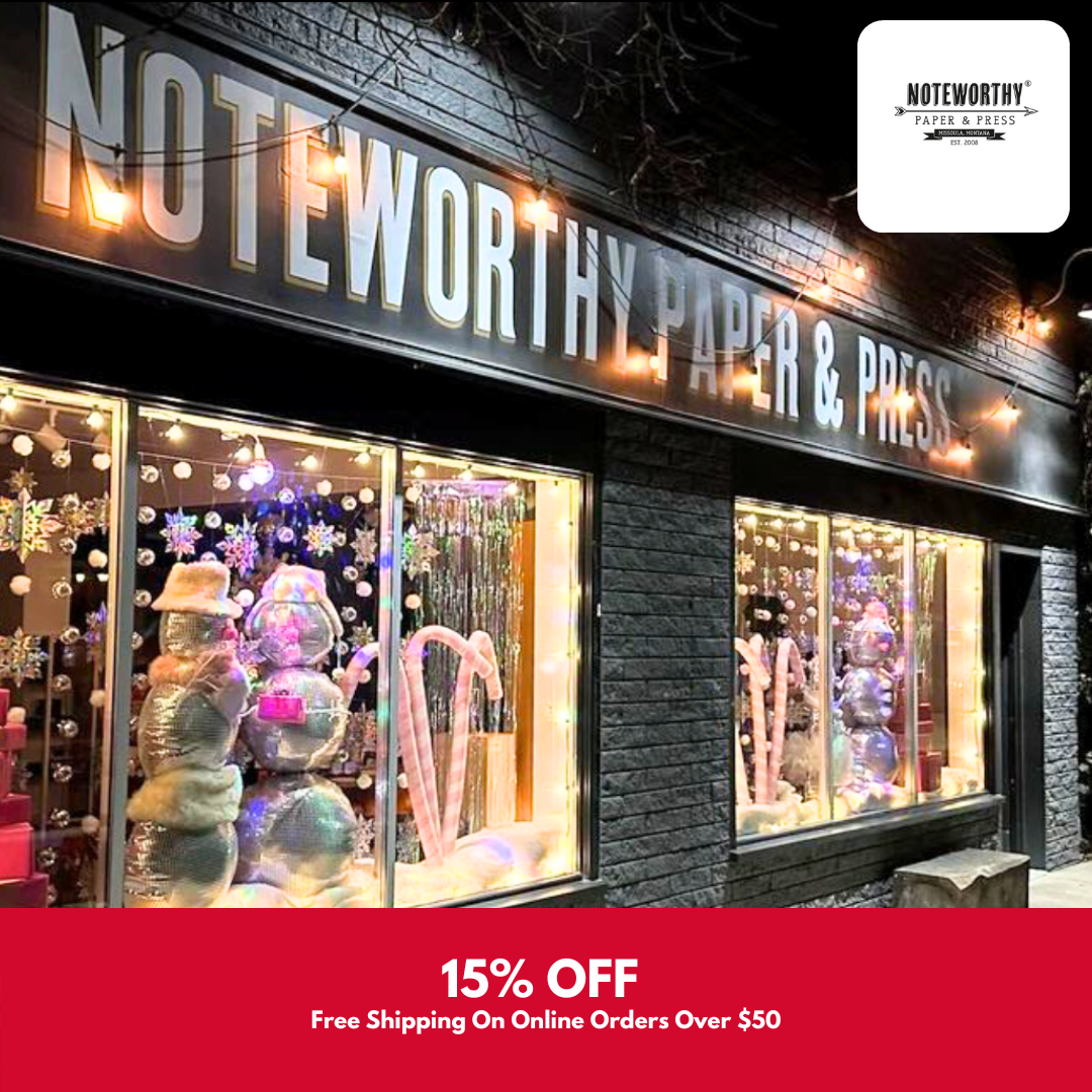 Noteworthy Paper & Press is dear to my heart. It's the dream of two dear friends of mine who opened up their woman-owned business in Missoula, Montana in 2008. Their artisan stationery and gifts are inspired by nature and crafted with care right here