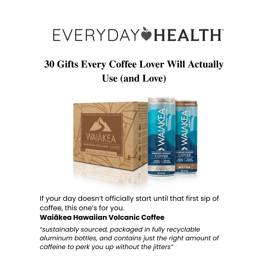 Waiākea Hawaiian Volcanic Coffee on Everyday Health