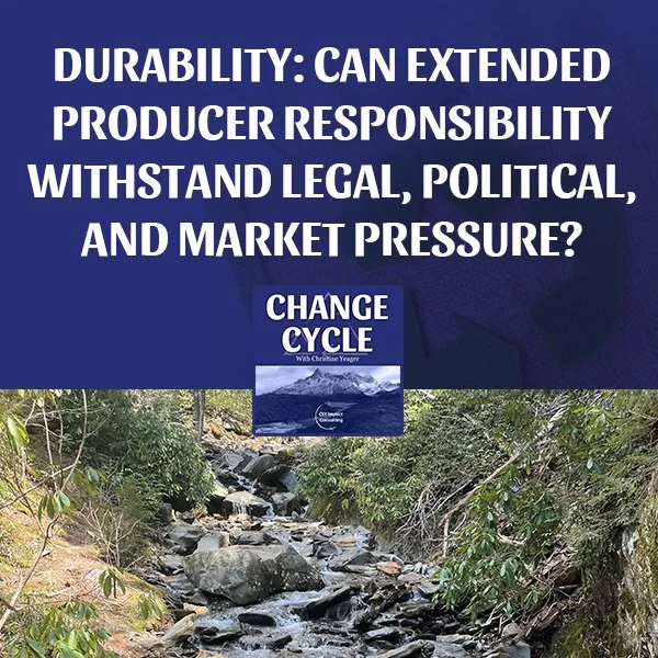 Durability: Can Extended Producer Responsibility Withstand Legal, Political, And Market Pressure?