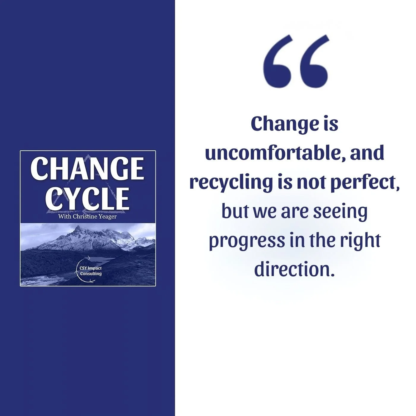 Change Cycle - Christine Yeager | Is Recycling Real