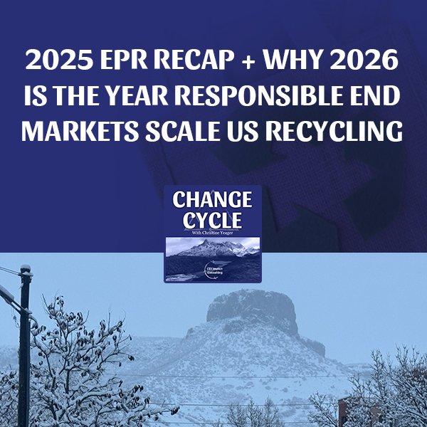 2025 EPR Recap + Why 2026 Is The Year Responsible End Markets Scale US Recycling