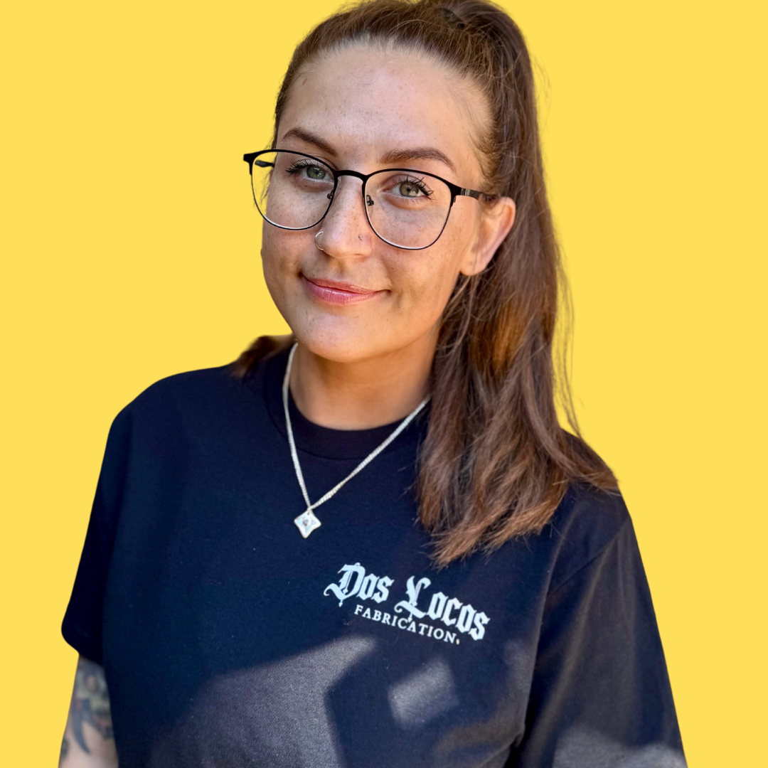 Tori, Welder, Dos Locos, Dos Locos Fabrication