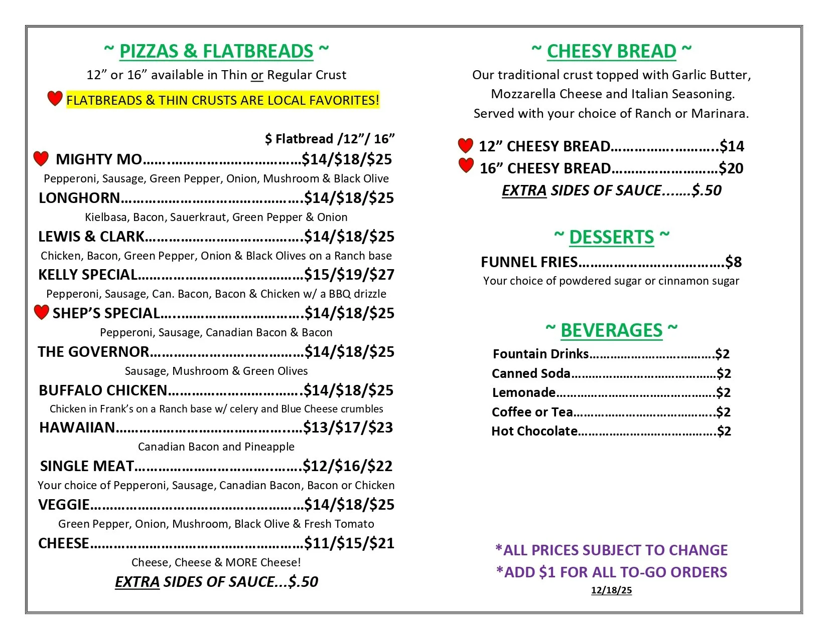 Menu for a restaurant offering pizzas, flatbreads, cheesy bread, desserts, and beverages. Includes various pizza options with prices and toppings, cheesy bread choices, and sides of sauce. Dessert option is funnel fries, and beverages include fountain drinks, canned soda, lemonade, coffee or tea, and hot chocolate.