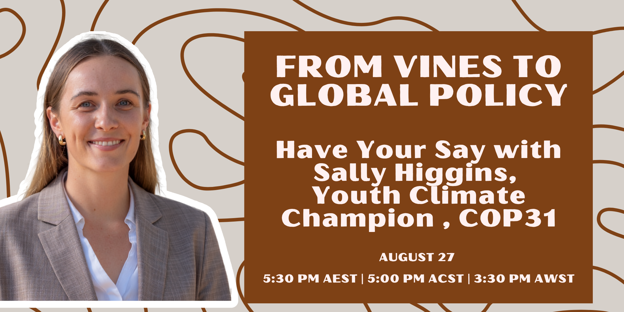 From Vines to Global Policy: Have Your Say with Sally Higgins for COP31